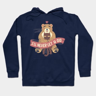 Ill Never Let You Go Bear Love Cat Hoodie